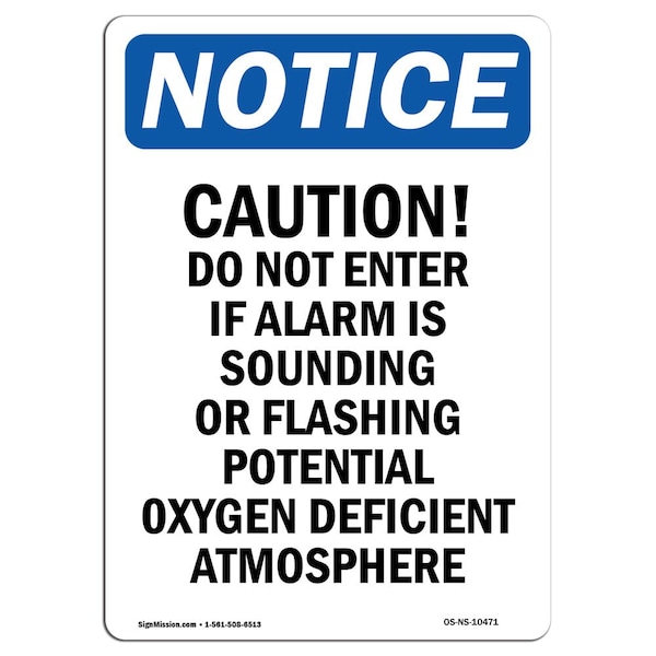 Safety Sign, OSHA Notice, 18" Height, Caution Do Not Enter If Alarm Sign, Portrait